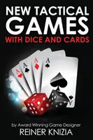 Noi jocuri tactice cu zaruri și cărți - New Tactical Games With Dice And Cards