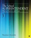 The School Superintendent: Theory, Practice, and Cases