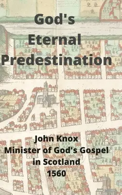 Predestinarea eternă a lui Dumnezeu - God's Eternal Predestination