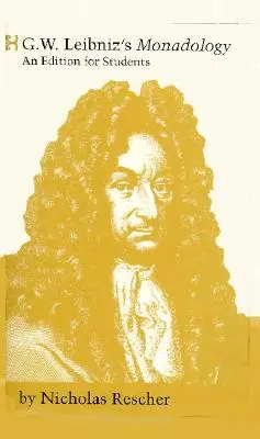 Monadologia lui G. W. Leibniz - G. W. Leibniz's Monadology