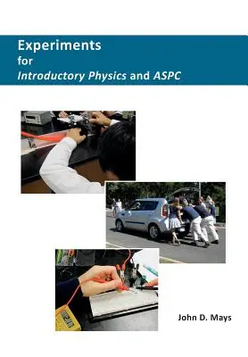 Experimente pentru fizică introductivă și ASPC - Experiments for Introductory Physics and ASPC