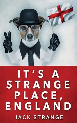 Este un loc ciudat, Anglia: Large Print Hardcover Edition - It's A Strange Place, England: Large Print Hardcover Edition