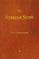 Cel mai ciudat secret - The Strangest Secret