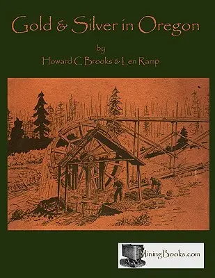 Aur și argint în Oregon - Gold and Silver in Oregon