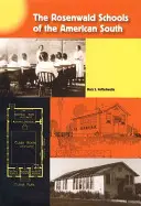 Școlile Rosenwald din sudul Americii - The Rosenwald Schools of the American South