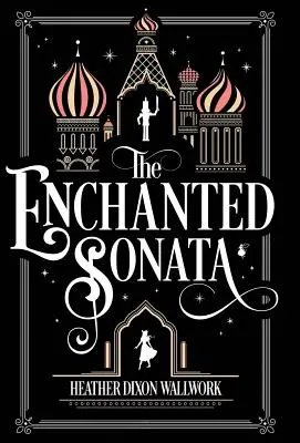 Sonata fermecată - The Enchanted Sonata