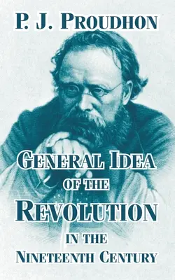 Ideea generală a revoluției în secolul al XIX-lea - General Idea of the Revolution in the Nineteenth Century
