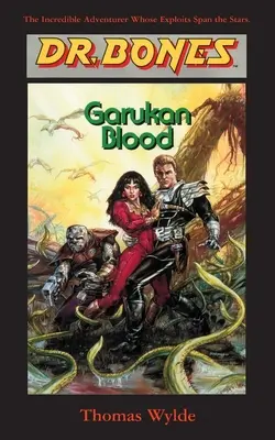 Dr. Bones, Garukan Blood: Evoluție sau revoluție? - Dr. Bones, Garukan Blood: Evolution-Or Revolution?