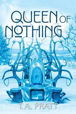 Regina nimicului - Queen of Nothing