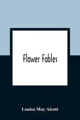 Fabule cu flori - Flower Fables