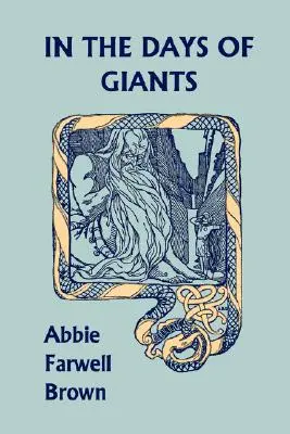 În zilele giganților (Clasicii de ieri) - In the Days of Giants (Yesterday's Classics)