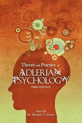 Teoria și practica psihologiei adleriane - Theory and Practice of Adlerian Psychology