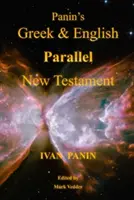 Noul Testament paralel în greacă și engleză al lui Panin - Panin's Greek and English Parallel New Testament