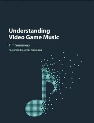 Înțelegerea muzicii jocurilor video - Understanding Video Game Music