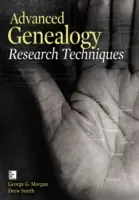 Tehnici avansate de cercetare genealogică - Advanced Genealogy Research Techniques
