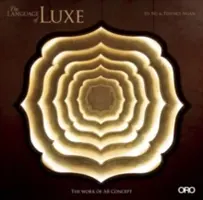Limbajul lui Lux: Lucrarea lui AB Concept - The Language of Lux: The Work of AB Concept