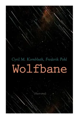 Wolfbane (ilustrat): Roman distopic - Wolfbane (Illustrated): Dystopian Novel