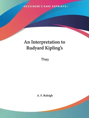 O interpretare la Rudyard Kipling's: Ei - An Interpretation to Rudyard Kipling's: They