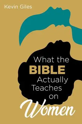 Ce învață de fapt Biblia despre femei - What the Bible Actually Teaches on Women