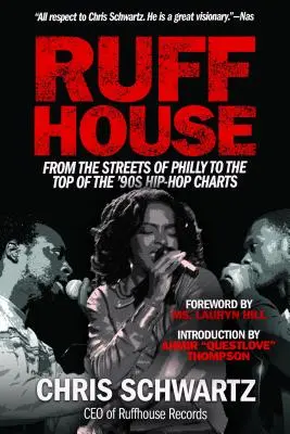 Ruffhouse: De pe străzile din Philly până în vârful topurilor hip-hop din anii '90 - Ruffhouse: From the Streets of Philly to the Top of the '90s Hip-Hop Charts