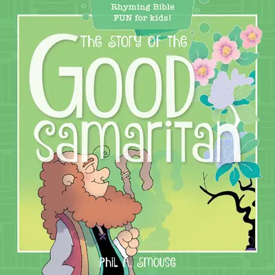 Povestea bunului samaritean: Rime biblice amuzante pentru copii! - The Story of the Good Samaritan: Rhyming Bible Fun for Kids!