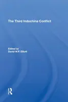 Al treilea conflict din Indochina - The Third Indochina Conflict
