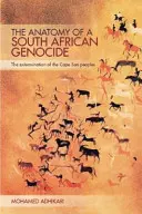 Anatomia unui genocid sud-african: Exterminarea popoarelor Cape San - The Anatomy of a South African Genocide: The Extermination of the Cape San Peoples