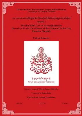 Vaca plină de împliniri: Directive pentru cele două faze ale Căii profunde a lui Khandro Thugthig - The Bountiful Cow of Accomplishments: Directives for the Two Phases of the Profound Path of the Khandro Thugthig