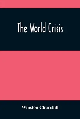 Criza mondială - The World Crisis