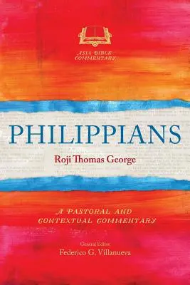 Filipeni: Un comentariu pastoral și contextual - Philippians: A Pastoral and Contextual Commentary