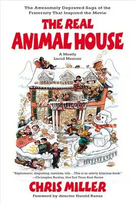 Adevăratul Animal House: Saga teribil de depravată a fraternității care a inspirat filmul - The Real Animal House: The Awesomely Depraved Saga of the Fraternity That Inspired the Movie
