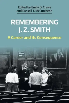 Amintirea lui J. Z. Smith: O carieră și consecințele ei - Remembering J. Z. Smith: A Career and Its Consequence
