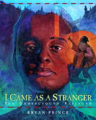 Am venit ca un străin: Calea ferată subterană - I Came as a Stranger: The Underground Railroad