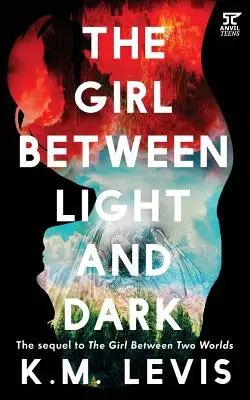 Fata dintre lumină și întuneric - The Girl Between Light and Dark