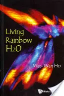Curcubeul viu H2O - Living Rainbow H2O