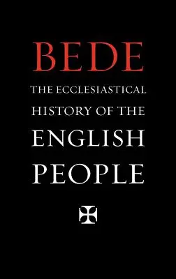 Istoria ecleziastică a poporului englez - The Ecclesiastical History of the English People