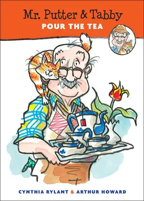 Domnul Putter și Tabby toarnă ceaiul - Mr. Putter & Tabby Pour the Tea