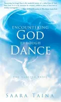 Întâlnirea cu Dumnezeu prin dans - Encountering God Through Dance