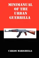 Minimanual al Guerilei Urbane - Minimanual of the Urban Guerrilla