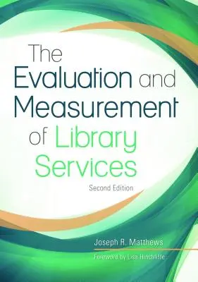 Evaluarea și măsurarea serviciilor de bibliotecă - The Evaluation and Measurement of Library Services