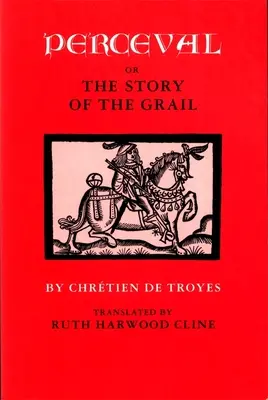 Perceval sau Povestea Graalului (Perceval or the Story of the Grail) - Perceval or the Story of the Grail