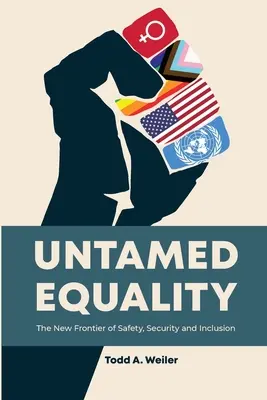 Egalitatea neîmblânzită - Untamed Equality