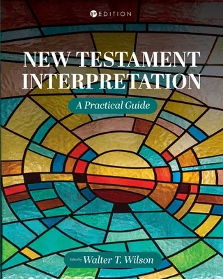Interpretarea Noului Testament: Un ghid practic - New Testament Interpretation: A Practical Guide