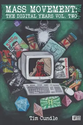 Mișcarea de masă: Anii digitali, volumul doi - Mass Movement: The digital years, volume two