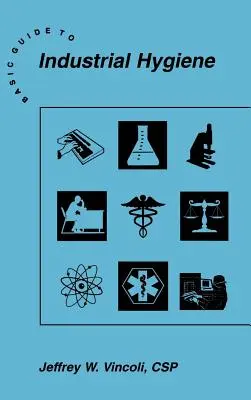 Ghid de bază pentru igiena industrială - Basic Guide to Industrial Hygiene