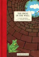 Broasca din fântână (The Frog in the Well) - The Frog in the Well