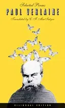 Poezii alese de Paul Verlaine, ediție bilingvă - Selected Poems of Paul Verlaine, Bilingual Edition