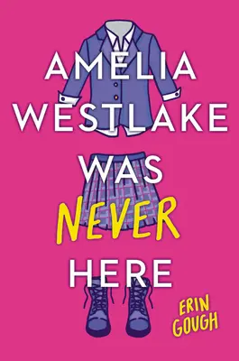 Amelia Westlake nu a fost niciodată aici - Amelia Westlake Was Never Here