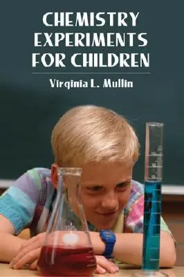 Experimente de chimie pentru copii - Chemistry Experiments for Children