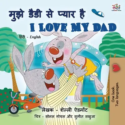 Îl iubesc pe tatăl meu (Hindi English Bilingual Book for Kids) - I Love My Dad (Hindi English Bilingual Book for Kids)